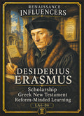 Erasmus of Rotterdam – Renaissance Influencers Series | Official Renaissance Collector Card