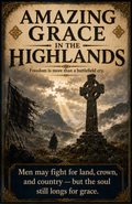Amazing Grace in the Highlands – Legendary Scots Poster